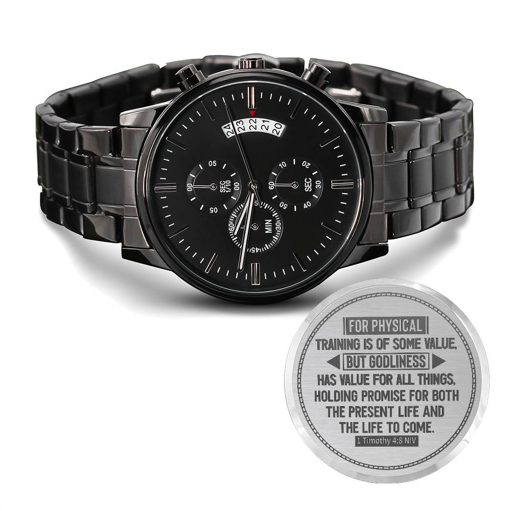 Godliness Has Value for All Things (1 Timothy 4:8) – Men's Watch