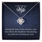 To My Amazing Wife – Love Knot Necklace