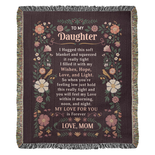 To My Daughter – Heirloom Blanket