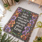 Life is Better With You – Heirloom Blanket