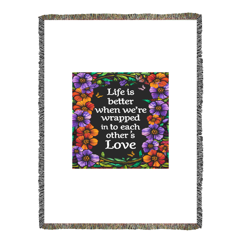 Life is Better With You – Heirloom Blanket