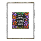 Life is Better With You – Heirloom Blanket